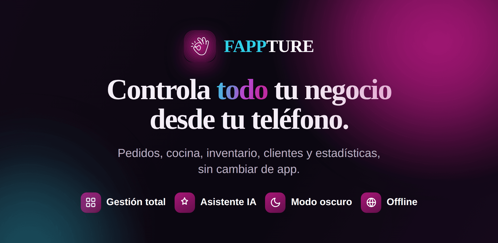 Controla todo tu negocio desde tu teléfono — pedidos, cocina, inventario, clientes y estadísticas en Fappture.